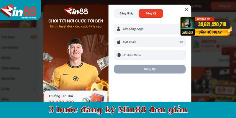 3 bước đăng ký Min88 đơn giản