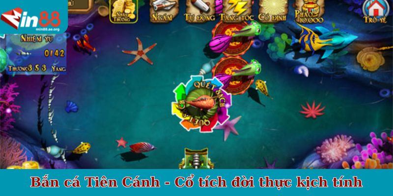 Bắn cá Tiên Cánh - Cổ tích đời thực kịch tính