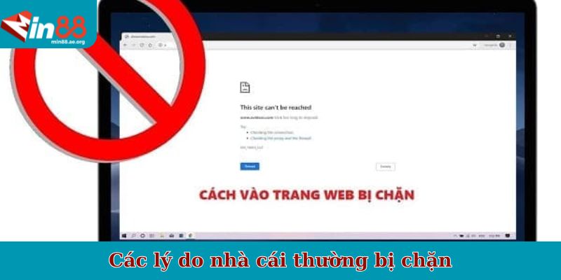Các lý do nhà cái thường bị chặn