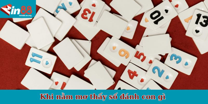 Khi nằm mơ thấy số đánh con gì 