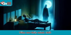 Nằm mơ thấy mình chết