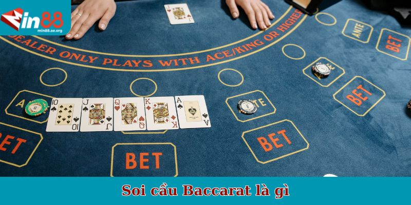 Soi cầu Baccarat là gì