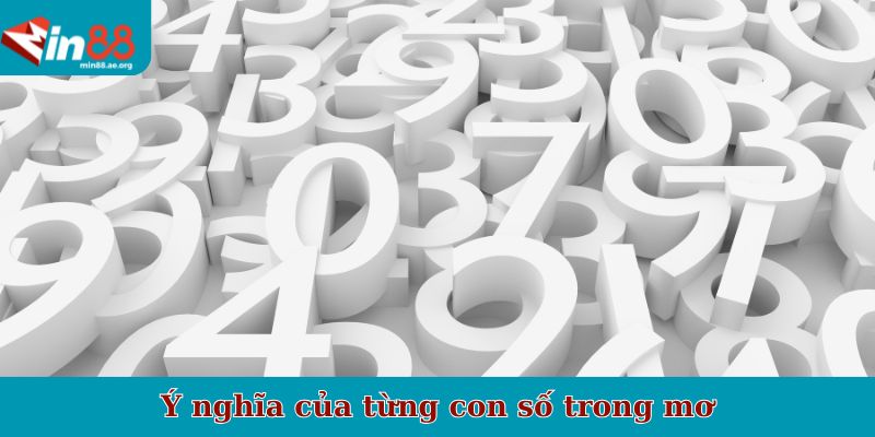 Ý nghĩa của từng con số trong mơ