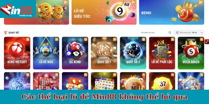 Các thể loại lô đề Min88 không thể bỏ qua
