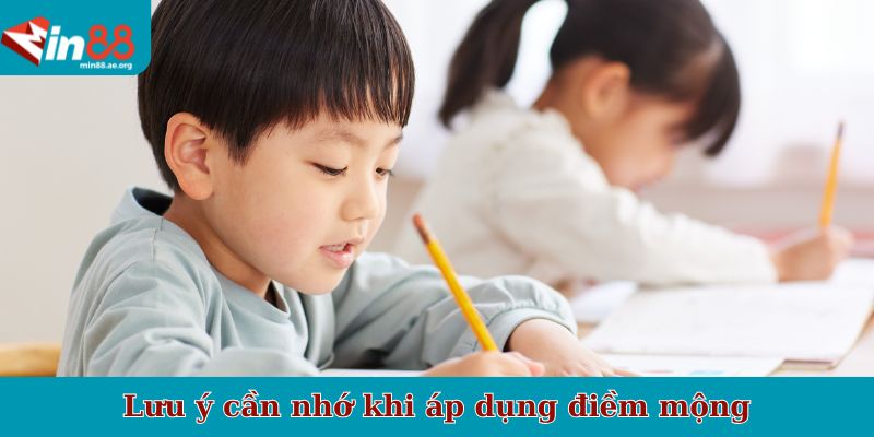 Lưu ý cần nhớ khi áp dụng điềm mộng