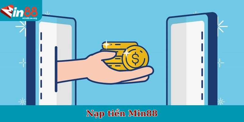 Nạp tiền Min88