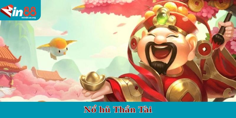 Nổ hũ Thần Tài