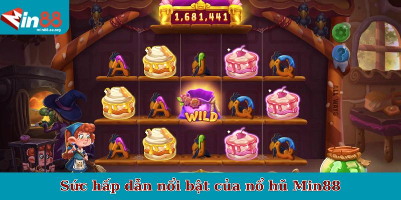 Sức hấp dẫn nổi bật của nổ hũ Min88