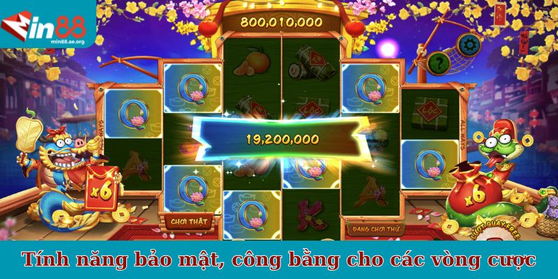 Tính năng bảo mật, công bằng cho các vòng cược