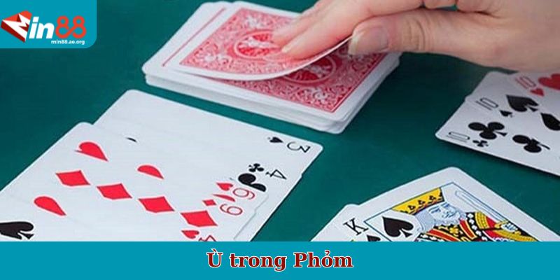Ù trong Phỏm